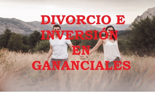 DIVORCIO Y MEJORAS EN BIENES PRIVATIVOS.