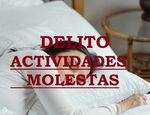 DELITO ACTIVIDADES MOLESTAS.