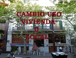 CAMBIO DE USO DE VIVIENDA O LOCAL.