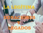 LA LEGÍTIMA.DONACIONES Y LEGADOS.