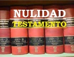 LA NULIDAD DEL TESTAMENTO