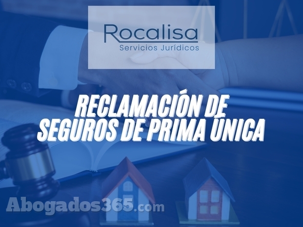 Rocalisa Abogados Reclamación de Seguros de Prima Única.jpg